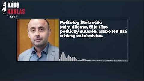 🎙️ Politológ Štefančík: Mám dilemu, či je Fico politický suterén | Aktuality