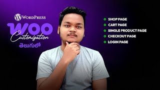 WooCommerce Customization | Chapter 7 |WordPress Telugu Tutorial
