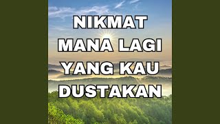 Nikmat mana lagi yang kau dustakan
