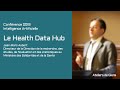 Ia  le health data hub  confrence ateliers de giens 2019