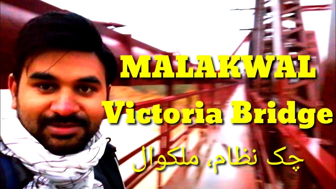 Queen Victoria Bridge Chak Nizam,  Malakwal