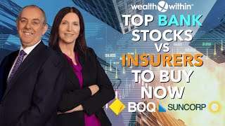 Top Banking Stocks vs Insurers to Buy Now: CBA, BOQ, Suncorp or Elders