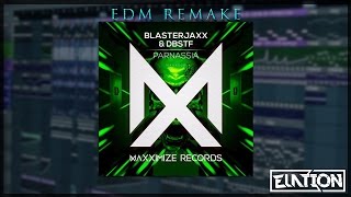 Blasterjaxxx & DBSTF - Parnassia (EDM Full Remake) [FREE FLP]