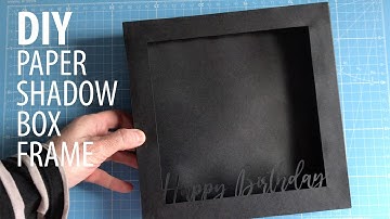 3D Paper Shadow Box Frame Assembly Tutorial