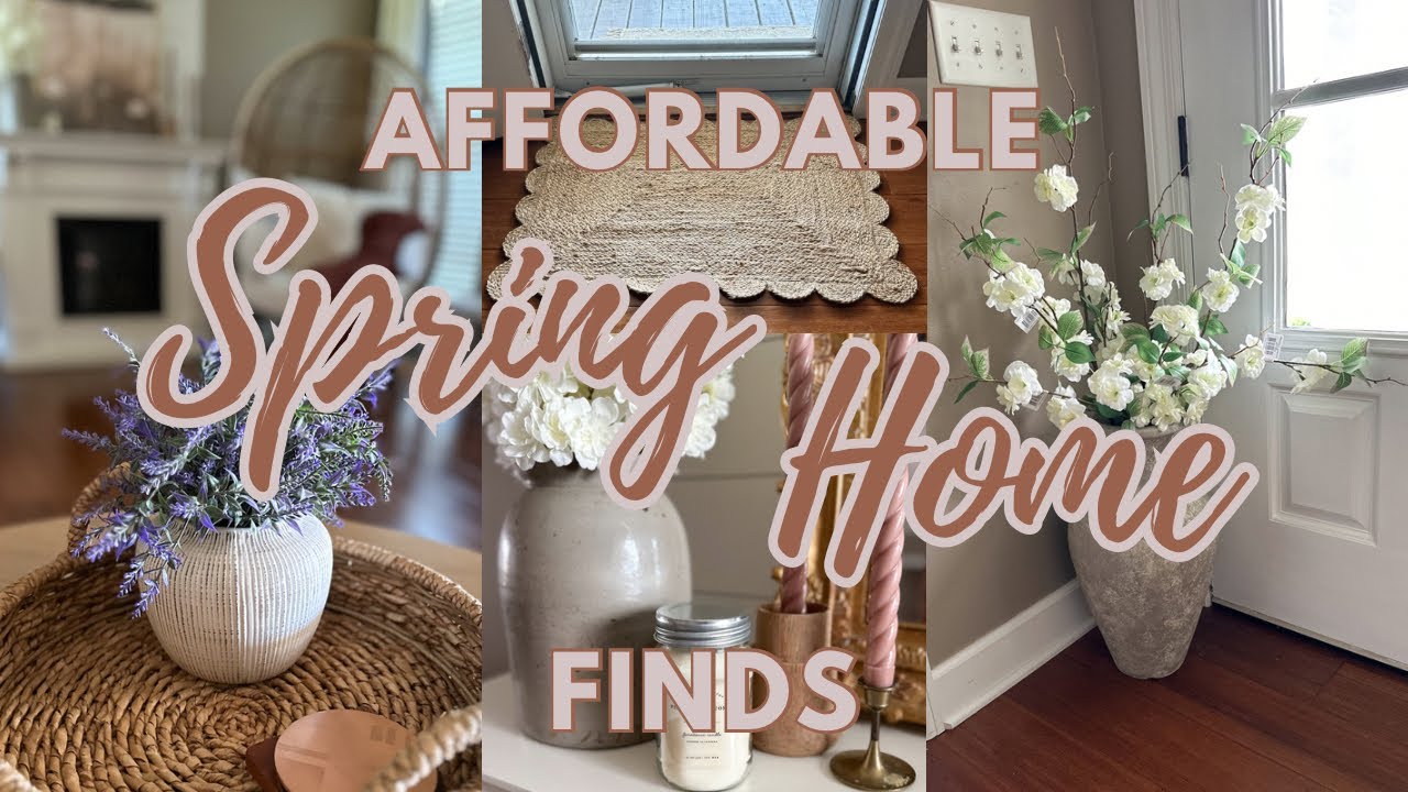SPRING HOME DECOR IDEAS | Budget Friendly Finds And Home Styling Tips ...