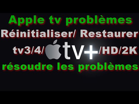 Apple tv problèmes : Comment Réinitialiser/ Restaurer Apple TV 2/3/4/hd/2k