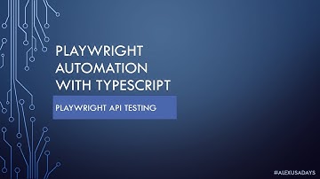 Playwright TypeScript - Part 8: API Testing Using Playwright