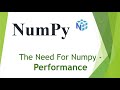 The Need For Numpy - Performance