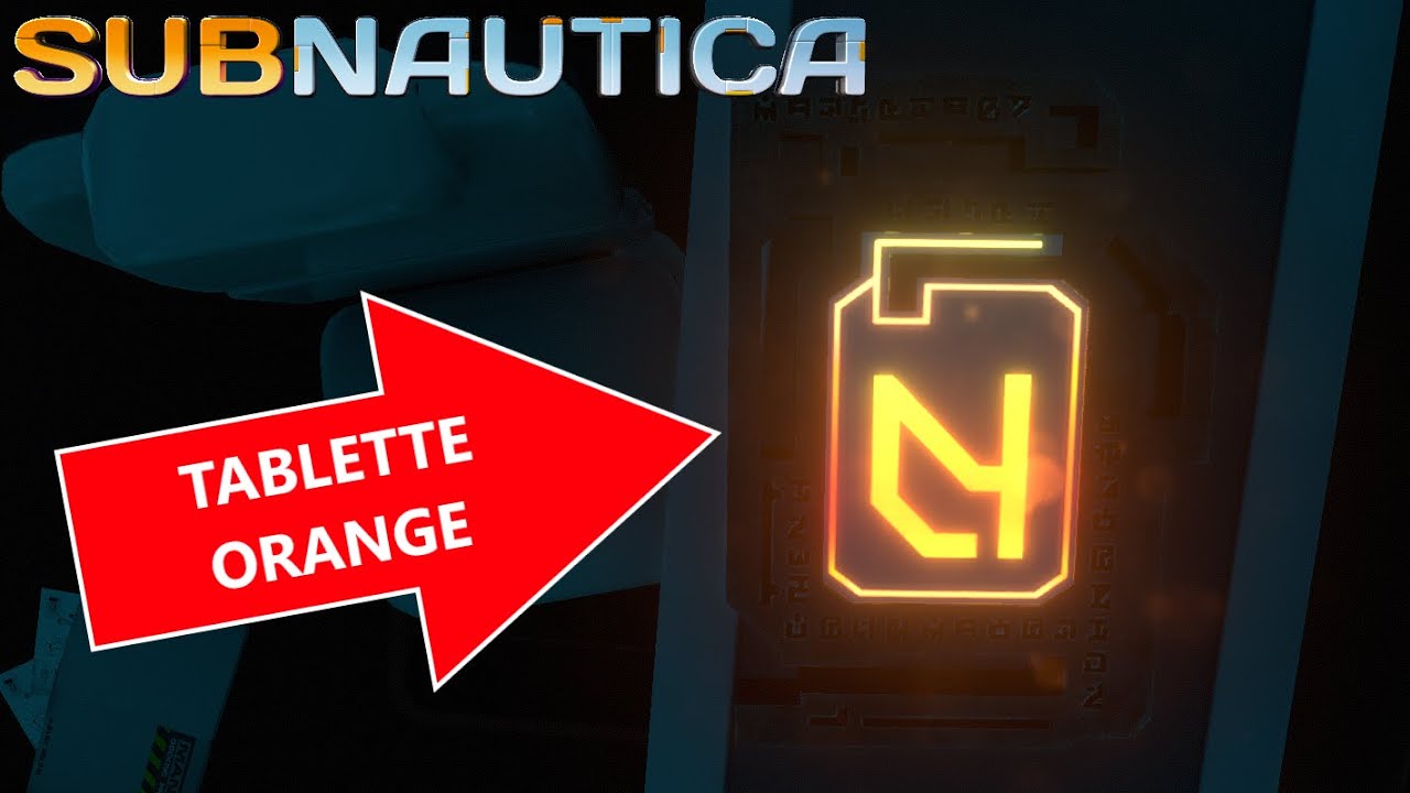 Top 50+ imagen tablette orange subnautica fr.thptnganamst.edu.vn
