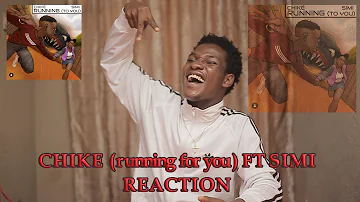 Chike - Running to you ft Simi (REACTION)