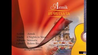 Armik - 4 Nights in Venice - OFFICIAL - Nouveau Flamenco, Spanish Guitar chords