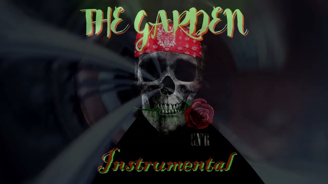 Guns N' Roses: The Garden Instrumental