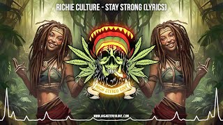 Richie Culture - Stay Strong (Reggae Baru 2023 / Reggae Jamaika 2023 / Video Lirik Reggae)