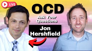 LIVE with Jon Hershfield  Q&A OCD