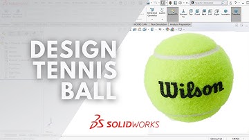SOLIDWORKS TUTORIAL | DESIGN TENNIS BALL