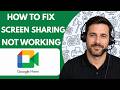 How to Fix Google Meet Screen Sharing Not Working  Full Guide 2026
