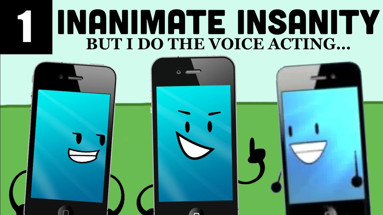 Inanimate Insanity Episode 1, But I do the Voice Acting... - YouTube