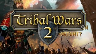 Tribal Wars 2: Nobleman Importance