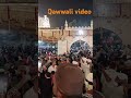 dekho dekho mujhe chor na dena rou ga akele me khuwaja piya #khwajagaribnawaz #ajmersharif #qawwali