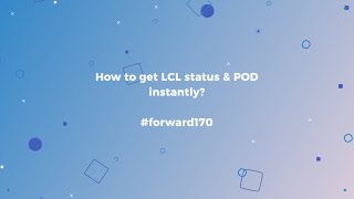 Forward Logistics - LCL Track & Trace Tutorial screenshot 2