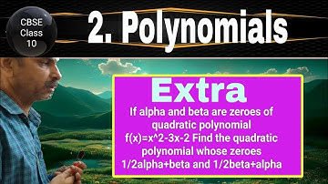 If alpha and beta are zeroes of x^2-3x-2 find quadratic whose zeroes 1/2alpha+beta and 1/2beta+alpha