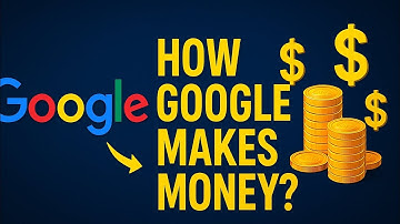 How Google Makes Money | The $2 Trillion Business Model Explained