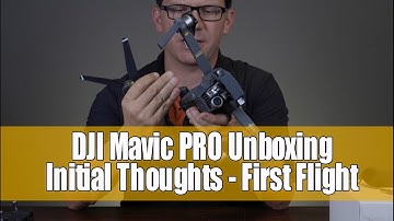 DJI Mavic Pro Unboxing - First Flight - Initial Impression