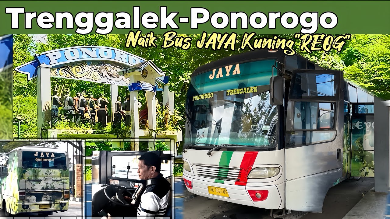 Trip Trenggalek Menuju Ponorogo Part 2 Naik Bus Jaya Kuning/46 “REOG” Jalur Bendungan Tugu-Sawoo