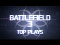 Hazard cinema top 10 battlefield 3 plays  episode 5