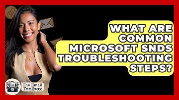 What Are Common Microsoft SNDS Troubleshooting Steps? - TheEmailToolbox.com