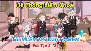 Hệ Thống Liếm Choá Tôi MLEM VS Dàn HAREM - Full Tập 1 - 25 | Mer Review