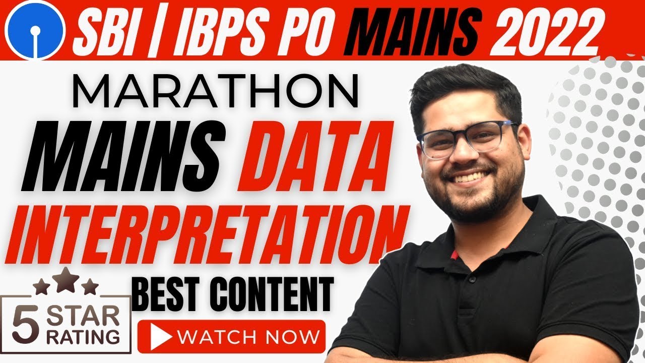Data Interpretation Marathon Mains Level | SBI / IBPS PO Mains 2022 ...