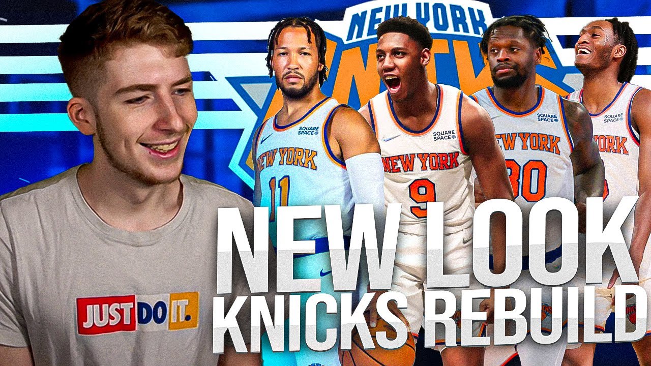 NEW LOOK NEW YORK KNICKS REBUILD! (NBA 2K22) - YouTube