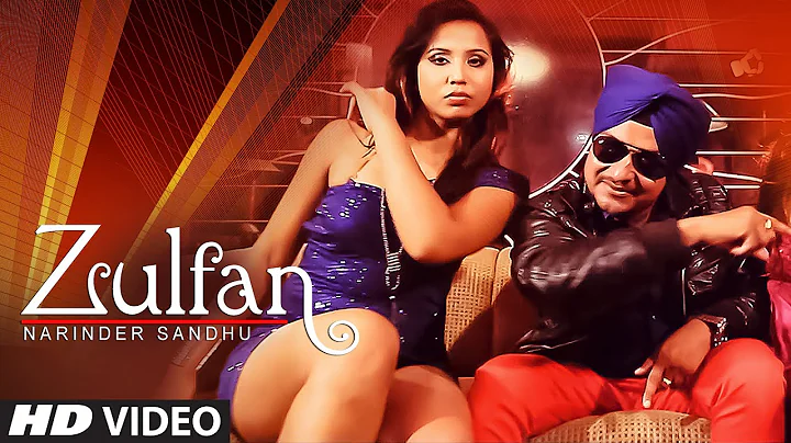 Narinder Sandhu : Zulfan Full Video Song | Gurmeet...
