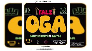 Falz, Bontle Smith and Sayfar - Oga (Official Audio)