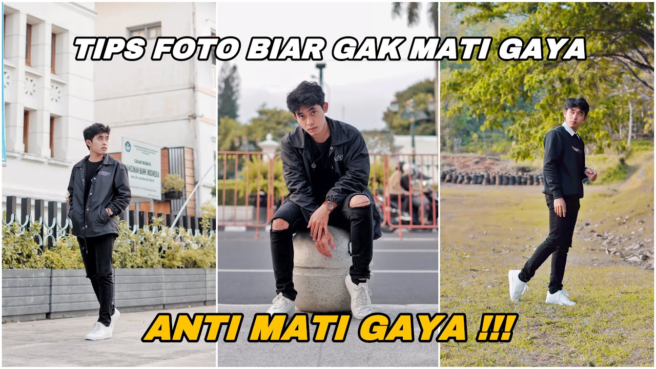 90 Gaya Pose Foto Buat Lo Yang Mati Gaya Dan Hasilnya Keren Youtube