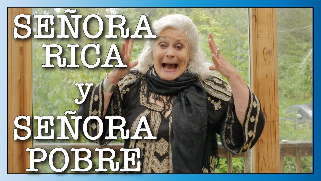 Señora Rica Señora Rica y Señora Pobre told by Georgia Churchill Storyteller - YouTube