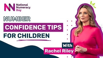 Numbers Confidence Tips for Children with Rachel Riley | National Numeracy Day 2024
