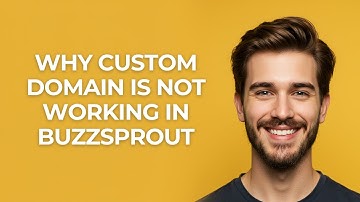 Why Custom Domain Is Not Working In Buzzsprout - GUIDE!