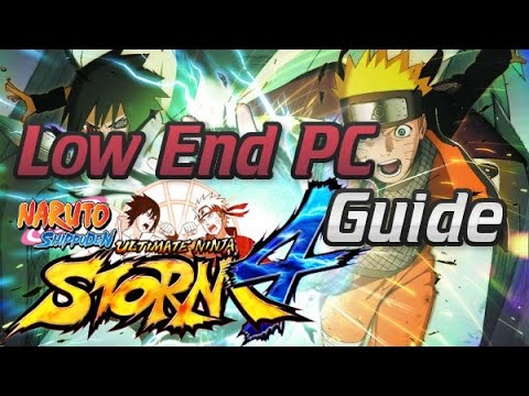 Naruto Shippūden: Ultimate Ninja Storm 4 on LOW END PC, FPS FIX LAG, CRASHES, intel hd graphics 