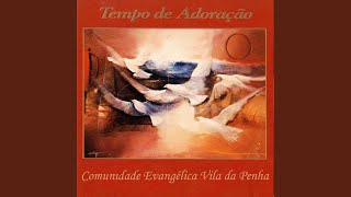 Video thumbnail of "Comunidade Evangélica Vila da Penha - Isaías 60"