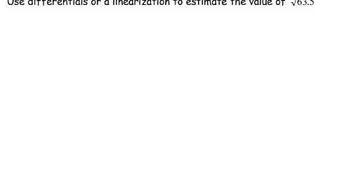 AP Calculus - Exam Review - Differentials Or A Linear Approximation to Approximate Square Root Value