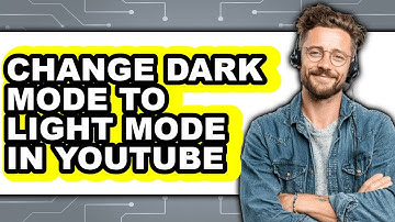 How to Change Dark Mode to Light Mode in Youtube - Full Guide