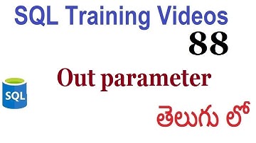 Out parameter in stored procedure sql videos in telugu 88