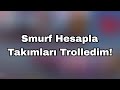 Smurf Hesapla Takımlara Girip Trolledim / Mobile Legends
