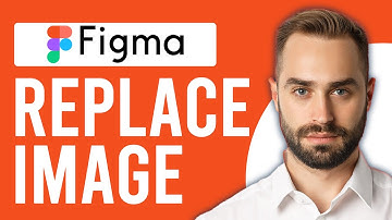 How to Replace Image in Figma (Upload and Replace Images in Figma)