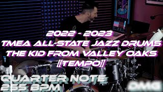 2022 - 2023 TMEA All-State Jazz Drums // The Kid From Valley Oaks [[Tempo]]