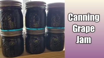 Canning Old Fashioned Grape Jam