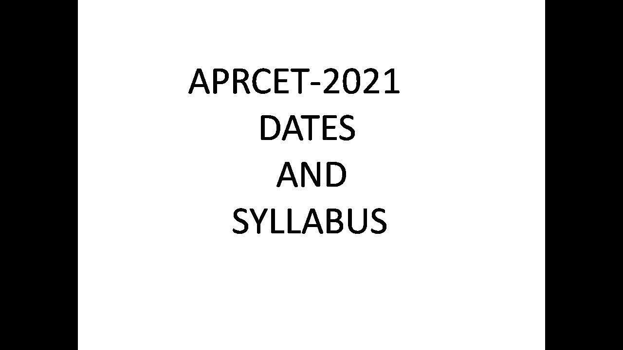 APRCET  DATES  AND SYLLABUS-2021