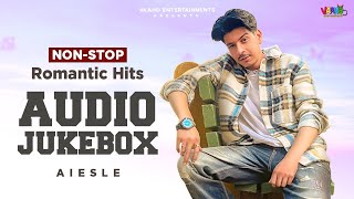 Romantic Hits || Aiesle | Audio Jukebox | Latest Superhit Punjabi Songs 2021 || Vaaho Entertainments